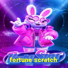 fortune scratch